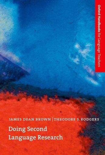 Couverture du livre « Doing second language research » de James Dean Brown et Theodore S. Rodgers aux éditions Oxford Up Elt