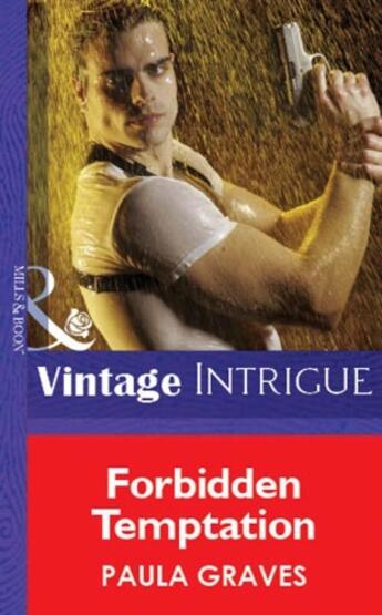 Couverture du livre « Forbidden Temptation (Mills & Boon Vintage Intrigue) » de Paula Graves aux éditions Mills & Boon Series