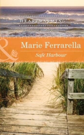 Couverture du livre « Safe Harbour (Mills & Boon Heartwarming) (Ladera by the Sea - Book 3) » de Marie Ferrarella aux éditions Mills & Boon Series