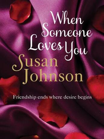 Couverture du livre « When Someone Loves You » de Susan Johnson aux éditions Quercus Publishing Digital