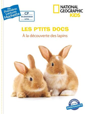 Couverture du livre « Mes premières lectures - CP je commence à lire ; les p'tits docs ; à la découverte des lapins » de  aux éditions Hachette Enfants