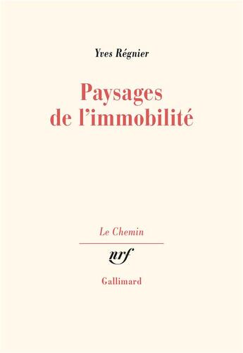 Couverture du livre « Paysages de l'immobilité » de Yves Regnier aux éditions Gallimard