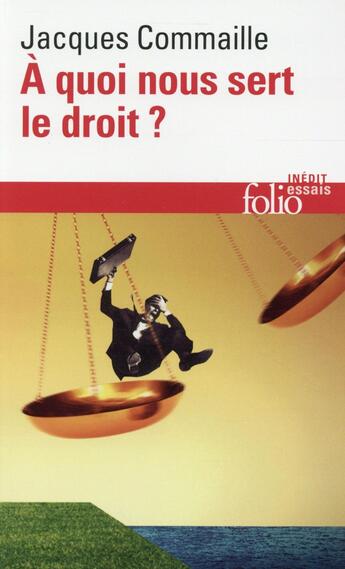 Couverture du livre « À quoi nous sert le droit ? » de Jacques Commaille aux éditions Gallimard