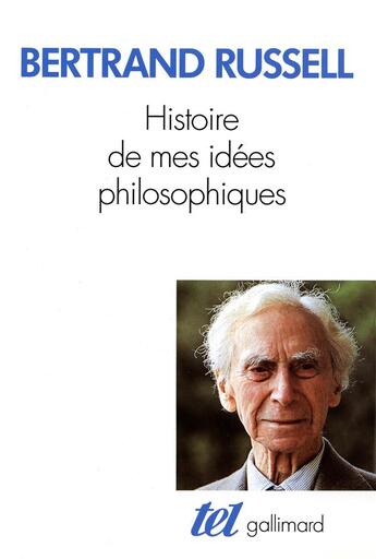 Couverture du livre « Histoire de mes idées philosophiques » de Bertrand Russell aux éditions Gallimard