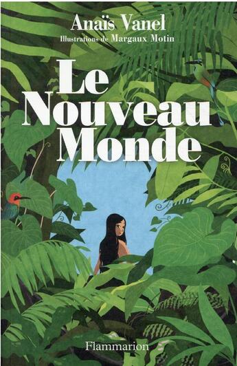 Couverture du livre « Le nouveau monde » de Margaux Motin et Anais Vanel aux éditions Flammarion