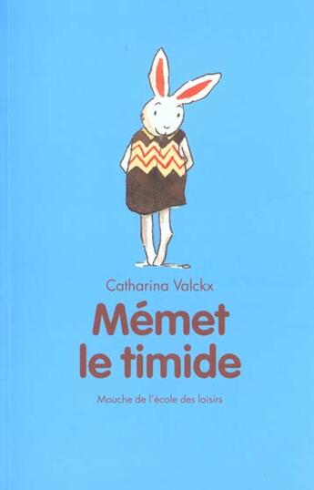 Couverture du livre « Memet le timide » de Catharina Valckx aux éditions Ecole Des Loisirs