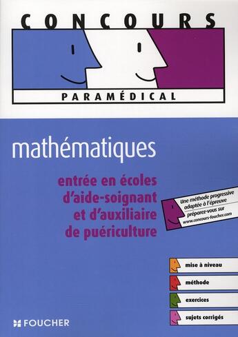 Couverture du livre « Aide-soignant, auxiliaire de puériculture ; mathématiques » de D Laurent aux éditions Foucher