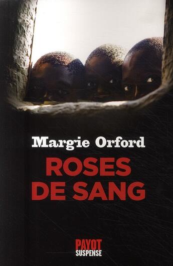 Couverture du livre « Roses de sang » de Margie Orford aux éditions Payot