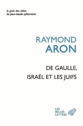 Couverture du livre « De Gaulle, Israël et les Juifs » de Raymond Aron aux éditions Belles Lettres