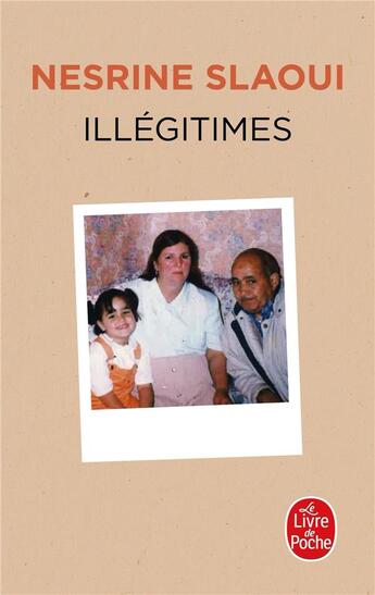 Couverture du livre « Illégitimes » de Nesrine Slaoui aux éditions Le Livre De Poche