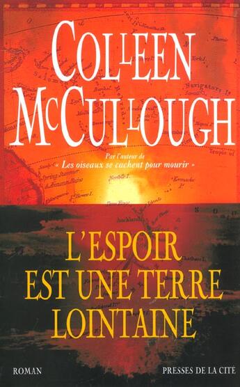 Couverture du livre « L'espoir est une terre lointaine » de Colleen Mc Cullough aux éditions Presses De La Cite