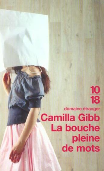 Couverture du livre « La Bouche Pleine De Mots » de Kaye Gibbons aux éditions 10/18