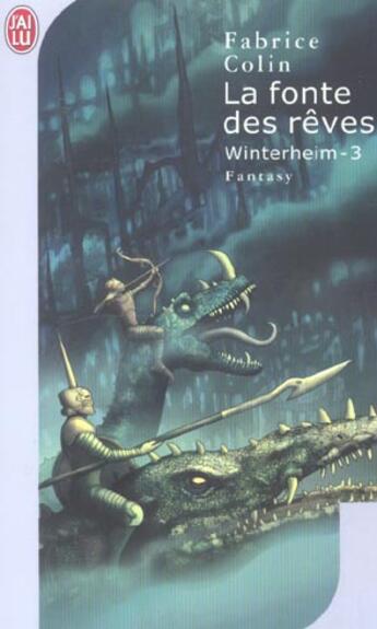 Couverture du livre « Winterheim t3 - la fonte des reves » de Fabrice Colin aux éditions J'ai Lu