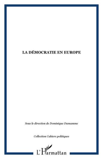 Couverture du livre « La démocratie en Europe » de  aux éditions Editions L'harmattan