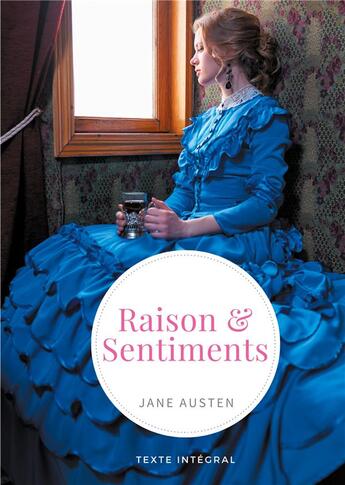 Couverture du livre « Raison et sentiments : le premier roman publié de la femme de lettres anglaise Jane Austen » de Jane Austen aux éditions Books On Demand