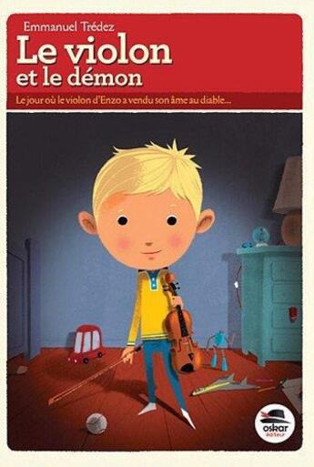 Couverture du livre « Le violon et le démon » de Emmanuel Tredez aux éditions Oskar