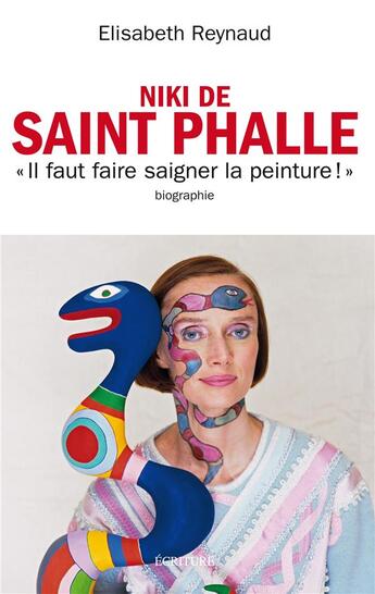 Couverture du livre « Niki de Saint Phalle » de Elisabeth Reynaud aux éditions Ecriture