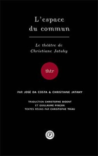 Couverture du livre « L'espace du commun » de Jatahy Christiane aux éditions Publie.net