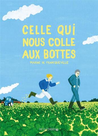 Couverture du livre « Celle qui nous colle aux bottes » de Marine De Francqueville aux éditions Rue De L'echiquier