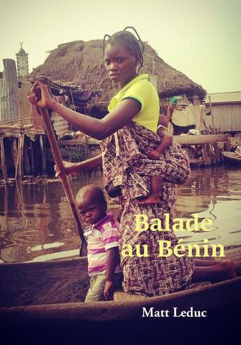 Couverture du livre « Balade au Bénin » de Matt Leduc aux éditions Brumerge