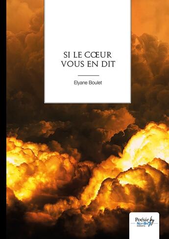 Couverture du livre « Si le coeur vous en dit » de Elyane Boulet aux éditions Nombre 7