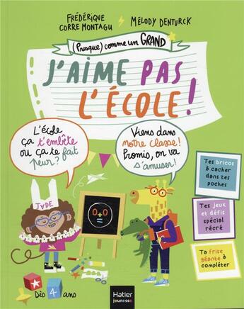 Couverture du livre « (presque) comme un grand - j'aime pas l'ecole ! des 4 ans » de Corre Montagu aux éditions Hatier