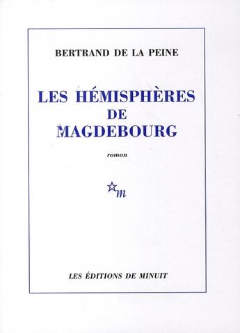 Couverture du livre « Les hémisphères de Magdebourg » de Peine Bertrand aux éditions Minuit