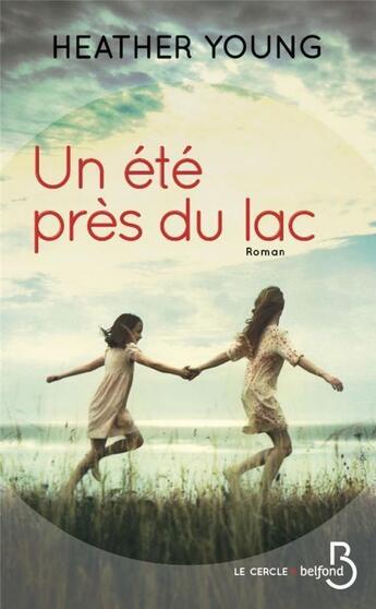 Couverture du livre « Un été près du lac » de Heather Young aux éditions Belfond