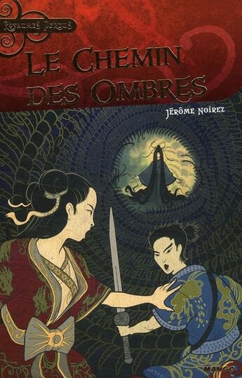 Couverture du livre « Le chemin des ombres » de Jerome Noirez aux éditions Mango