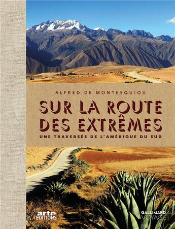 Couverture du livre « Sur la route des extrêmes ; voyage en Amérique du Sud » de Alfred De Montesquiou aux éditions Gallimard-loisirs