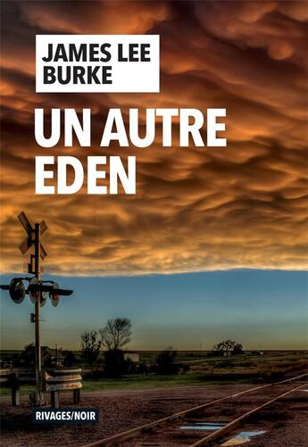 Couverture du livre « Un autre eden » de James Lee Burke aux éditions Rivages