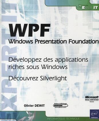 Couverture du livre « Wpf ; windows presentation foundation ; développez des applications riches sous windows » de Olivier Dewit aux éditions Eni