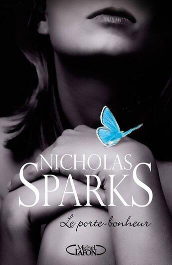 Couverture du livre « Le porte-bonheur » de Nicholas Sparks aux éditions Michel Lafon