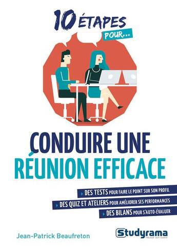 Couverture du livre « 10 étapes pour... : conduire une réunion efficace » de Jean-Patrick Beaufreton aux éditions Studyrama