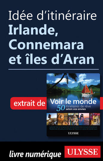 Couverture du livre « Idée d'itinéraire - Irlande, Connemara et îles d'Aran » de  aux éditions Ulysse