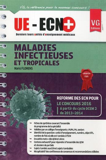 Couverture du livre « Ue ecn + maladies infectieuses et tropicales » de N.Florens aux éditions Vernazobres Grego