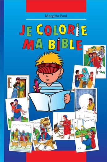 Couverture du livre « Je colorie ma Bible » de Margitta Paul aux éditions La Maison De La Bible