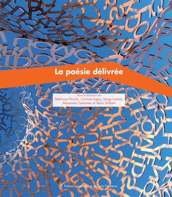 Couverture du livre « La poesie delivree » de Alain Vaillant aux éditions Pu De Paris Nanterre