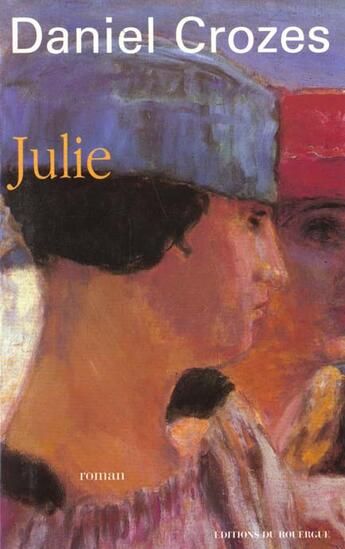 Couverture du livre « Julie » de Crozes Daniel aux éditions Rouergue