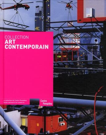 Couverture du livre « Collection art contemporain (2e édition) » de Duplaix Sophie aux éditions Centre Pompidou