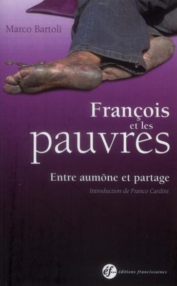 Couverture du livre « Francois et les pauvres - 2 » de Marco Bartoli aux éditions Franciscaines