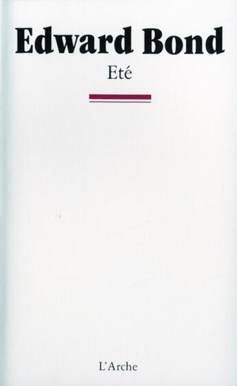 Couverture du livre « Été » de Edward Bond aux éditions L'arche