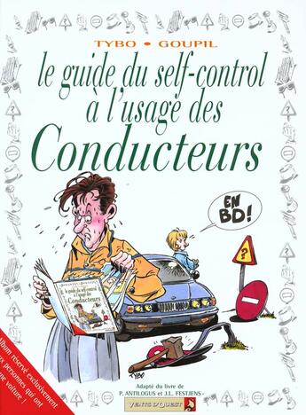 Couverture du livre « Le guide du self-control à l'usage des conducteurs » de Tybo et Boublin et Marceau et Tepaz et Grenon et Escaich et Goupil aux éditions Vents D'ouest