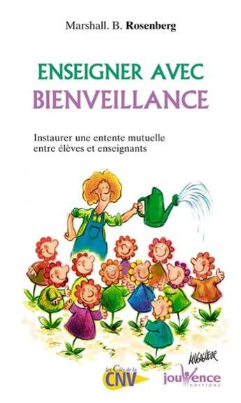 Couverture du livre « Enseigner avec bienveillance » de B.Rosenberg Marshall aux éditions Jouvence