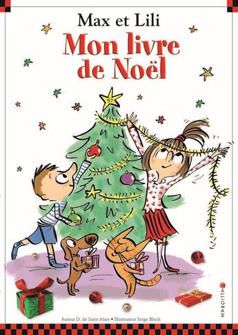 Couverture du livre « Max et Lili : mon livre de Noël » de Serge Bloch et Dominique De Saint Mars aux éditions Calligram