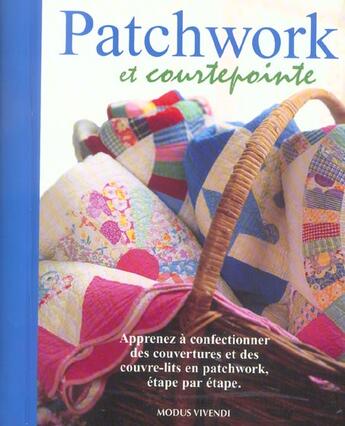 Couverture du livre « Patchwork et courtepointe » de  aux éditions Modus Vivendi