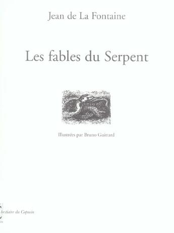 Couverture du livre « Les fables du serpent » de Bruno Guittard et La Fontaine Jean De aux éditions Capucin