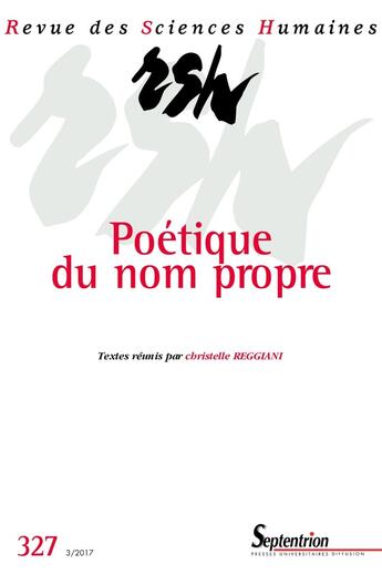 Couverture du livre « Revue des Sciences Humaines : poétiques du nom propre » de Christelle Reggiani aux éditions Pu Du Septentrion