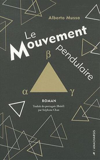 Couverture du livre « Le mouvement pendulaire » de Alberto Mussa aux éditions Anacharsis