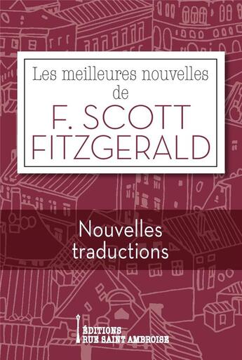 Couverture du livre « Les meilleures nouvelles de Francis Scott Fitzgerald » de Francis Scott Fitzgerald aux éditions Saint Ambroise